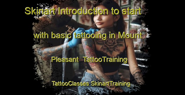 Skinart Introduction to start with basic tattooing in Mount Pleasant | #TattooTraining #TattooClasses #SkinartTraining-South Africa