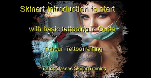 Skinart Introduction to start with basic tattooing in Oude Scheur | #TattooTraining #TattooClasses #SkinartTraining-South Africa