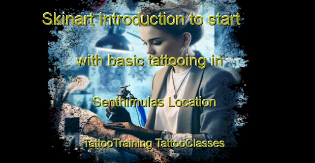 Skinart Introduction to start with basic tattooing in Senthimulas Location | #TattooTraining #TattooClasses #SkinartTraining-South Africa