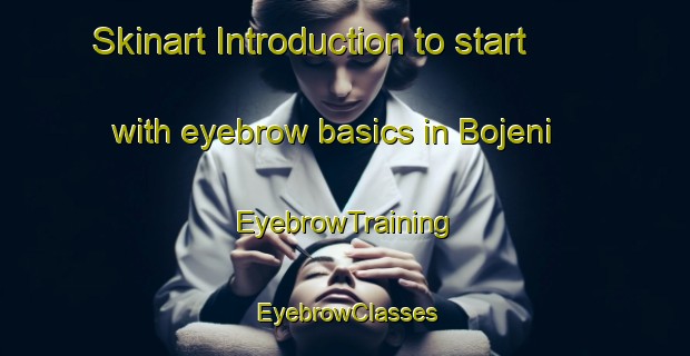 Skinart Introduction to start with eyebrow basics in Bojeni | EyebrowTraining | EyebrowClasses | SkinartTraining-South Africa