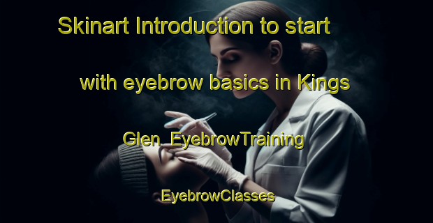 Skinart Introduction to start with eyebrow basics in Kings Glen | EyebrowTraining | EyebrowClasses | SkinartTraining-South Africa