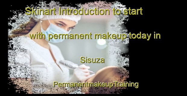 Skinart Introduction to start with permanent makeup today in Sisuza | PermanentmakeupTraining | PermanentmakeupClasses | SkinartTraining-South Africa