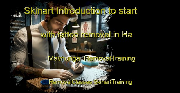 Skinart Introduction to start with tattoo removal in Ha Mavhunga | #RemovalTraining #RemovalClasses #SkinartTraining-South Africa