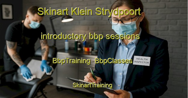 Skinart Klein Strydpoort introductory bbp sessions | BbpTraining | BbpClasses | SkinartTraining-South Africa