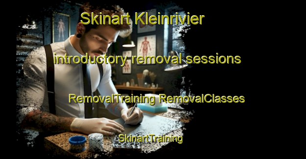 Skinart Kleinrivier introductory removal sessions | #RemovalTraining #RemovalClasses #SkinartTraining-South Africa