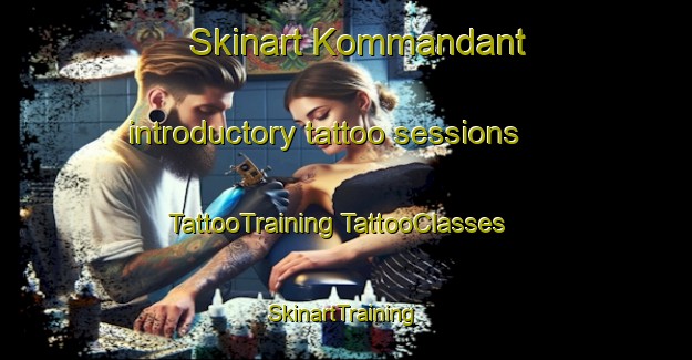 Skinart Kommandant introductory tattoo sessions | #TattooTraining #TattooClasses #SkinartTraining-South Africa