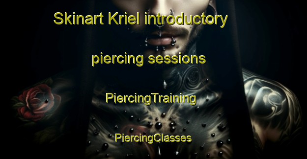 Skinart Kriel introductory piercing sessions | #PiercingTraining #PiercingClasses #SkinartTraining-South Africa