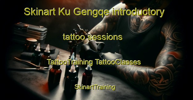 Skinart Ku Gengqe introductory tattoo sessions | #TattooTraining #TattooClasses #SkinartTraining-South Africa