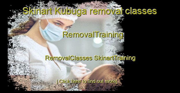 Skinart Kubuga removal classes | #RemovalTraining #RemovalClasses #SkinartTraining-South Africa