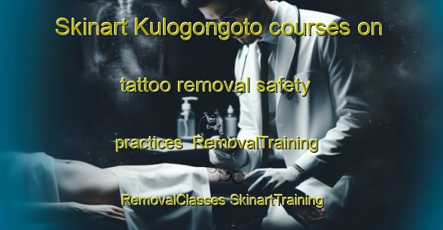 Skinart Kulogongoto courses on tattoo removal safety practices | #RemovalTraining #RemovalClasses #SkinartTraining-South Africa