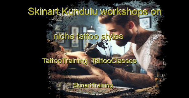 Skinart Kundulu workshops on niche tattoo styles | TattooTraining | TattooClasses | SkinartTraining-South Africa
