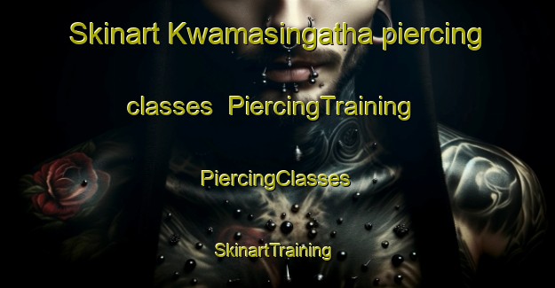 Skinart Kwamasingatha piercing classes | #PiercingTraining #PiercingClasses #SkinartTraining-South Africa