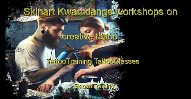 Skinart Kwamdange workshops on creative tattoo | #TattooTraining #TattooClasses #SkinartTraining-South Africa