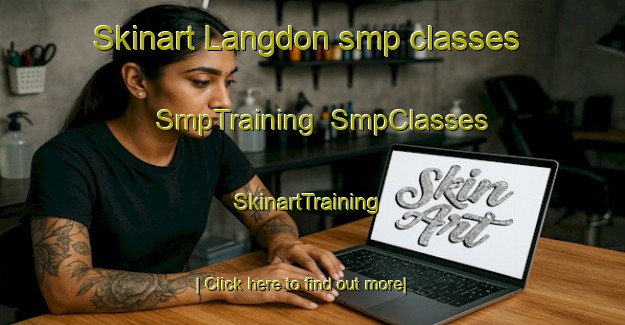 Skinart Langdon smp classes | SmpTraining | SmpClasses | SkinartTraining-South Africa
