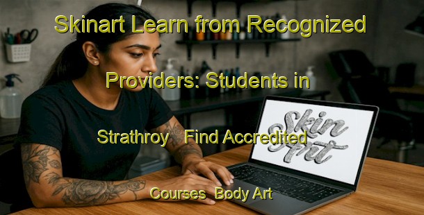Skinart Learn from Recognized Providers: Students in Strathroy - Find Accredited Courses | Body Art Qualification Authority | BAQA-South Africa