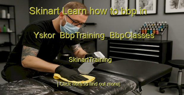 Skinart Learn how to bbp in Yskor | BbpTraining | BbpClasses | SkinartTraining-South Africa