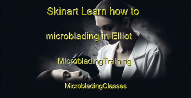 Skinart Learn how to microblading in Elliot | #MicrobladingTraining #MicrobladingClasses #SkinartTraining-South Africa