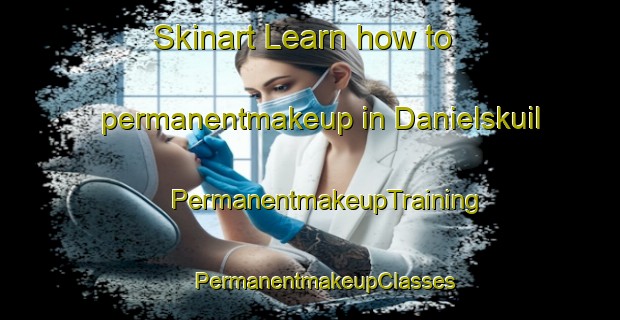 Skinart Learn how to permanentmakeup in Danielskuil | #PermanentmakeupTraining #PermanentmakeupClasses #SkinartTraining-South Africa