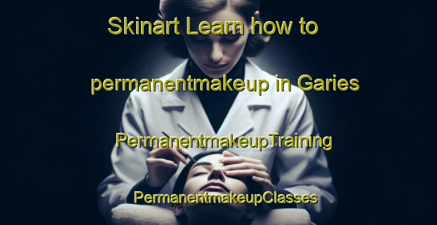 Skinart Learn how to permanentmakeup in Garies | PermanentmakeupTraining | PermanentmakeupClasses | SkinartTraining-South Africa