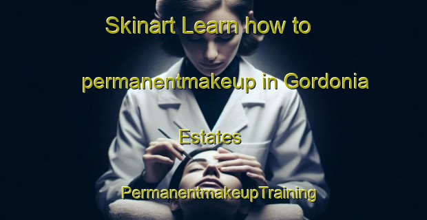 Skinart Learn how to permanentmakeup in Gordonia Estates | PermanentmakeupTraining | PermanentmakeupClasses | SkinartTraining-South Africa