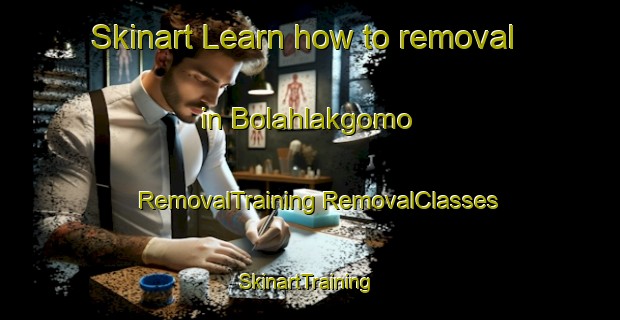 Skinart Learn how to removal in Bolahlakgomo | #RemovalTraining #RemovalClasses #SkinartTraining-South Africa