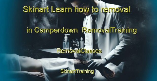 Skinart Learn how to removal in Camperdown | RemovalTraining | RemovalClasses | SkinartTraining-South Africa