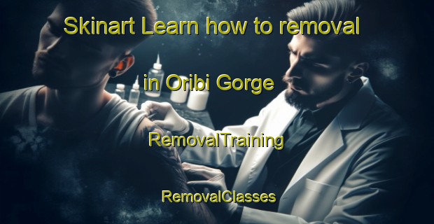 Skinart Learn how to removal in Oribi Gorge | RemovalTraining | RemovalClasses | SkinartTraining-South Africa