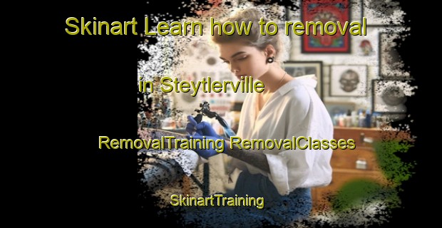 Skinart Learn how to removal in Steytlerville | #RemovalTraining #RemovalClasses #SkinartTraining-South Africa