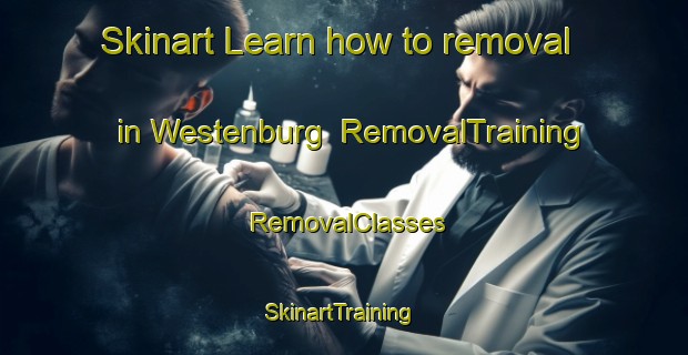 Skinart Learn how to removal in Westenburg | RemovalTraining | RemovalClasses | SkinartTraining-South Africa