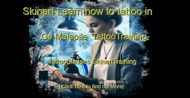 Skinart Learn how to tattoo in Ga Malapile | #TattooTraining #TattooClasses #SkinartTraining-South Africa