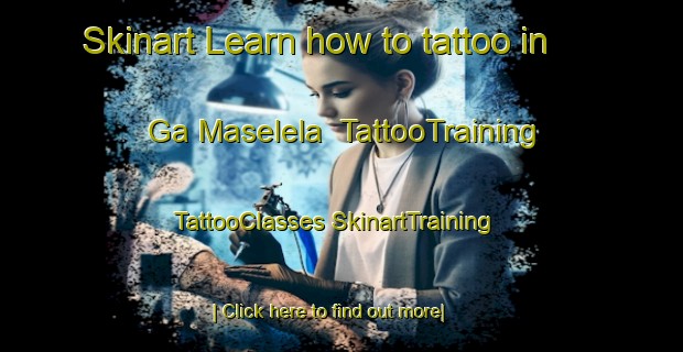 Skinart Learn how to tattoo in Ga Maselela | #TattooTraining #TattooClasses #SkinartTraining-South Africa