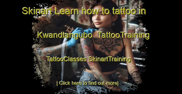 Skinart Learn how to tattoo in Kwandlangubo | #TattooTraining #TattooClasses #SkinartTraining-South Africa