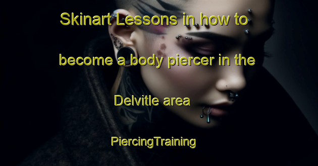Skinart Lessons in how to become a body piercer in the Delvitle area | PiercingTraining | PiercingClasses | SkinartTraining-South Africa