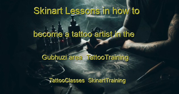 Skinart Lessons in how to become a tattoo artist in the Gubhuzi area | TattooTraining | TattooClasses | SkinartTraining-South Africa