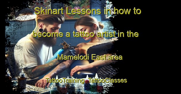 Skinart Lessons in how to become a tattoo artist in the Mamelodi East area | TattooTraining | TattooClasses | SkinartTraining-South Africa