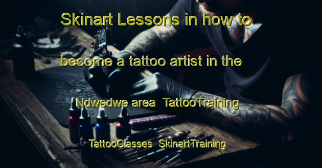 Skinart Lessons in how to become a tattoo artist in the Ndwedwe area | TattooTraining | TattooClasses | SkinartTraining-South Africa