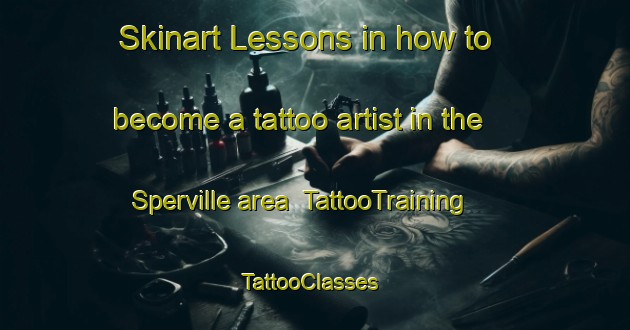 Skinart Lessons in how to become a tattoo artist in the Sperville area | TattooTraining | TattooClasses | SkinartTraining-South Africa