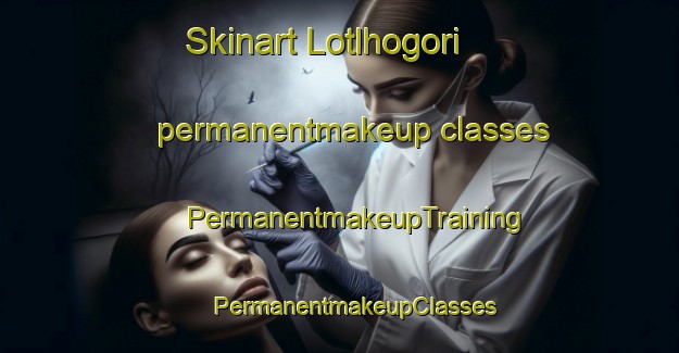 Skinart Lotlhogori permanentmakeup classes | #PermanentmakeupTraining #PermanentmakeupClasses #SkinartTraining-South Africa