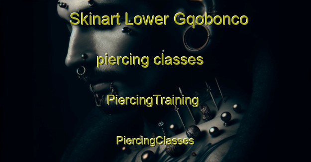 Skinart Lower Gqobonco piercing classes | #PiercingTraining #PiercingClasses #SkinartTraining-South Africa