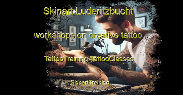 Skinart Luderitzbucht workshops on creative tattoo | #TattooTraining #TattooClasses #SkinartTraining-South Africa