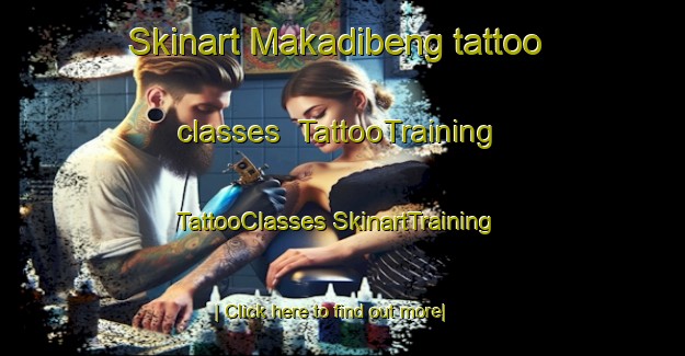 Skinart Makadibeng tattoo classes | #TattooTraining #TattooClasses #SkinartTraining-South Africa