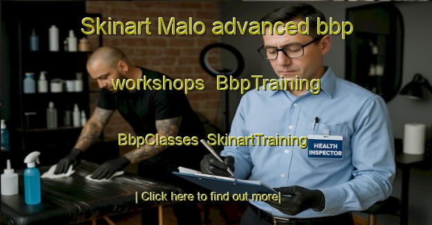 Skinart Malo advanced bbp workshops | BbpTraining | BbpClasses | SkinartTraining-South Africa