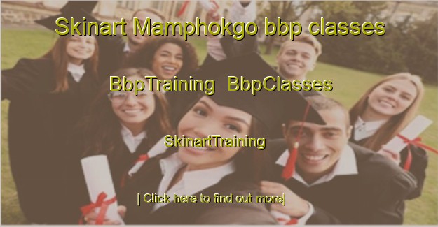Skinart Mamphokgo bbp classes | BbpTraining | BbpClasses | SkinartTraining-South Africa