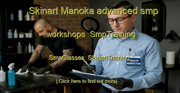 Skinart Manoka advanced smp workshops | SmpTraining | SmpClasses | SkinartTraining-South Africa