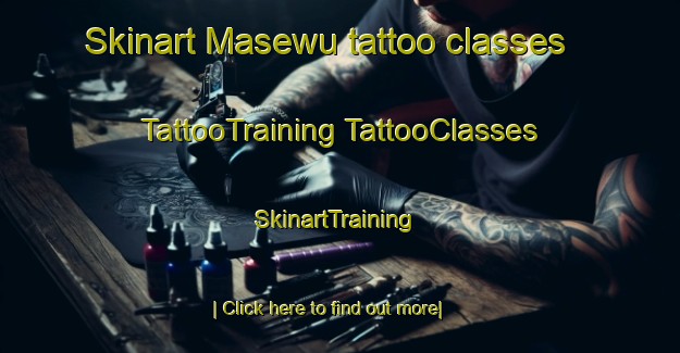 Skinart Masewu tattoo classes | #TattooTraining #TattooClasses #SkinartTraining-South Africa