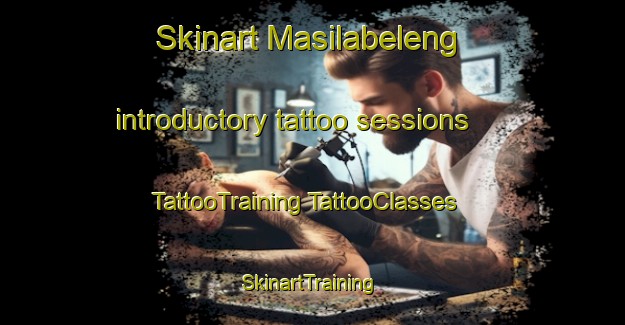 Skinart Masilabeleng introductory tattoo sessions | #TattooTraining #TattooClasses #SkinartTraining-South Africa