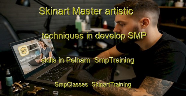 Skinart Master artistic techniques in develop SMP skills in Pelham | SmpTraining | SmpClasses | SkinartTraining-South Africa