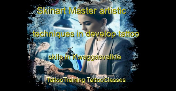 Skinart Master artistic techniques in develop tattoo skils in Kwaggasvalkte | #TattooTraining #TattooClasses #SkinartTraining-South Africa