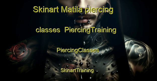 Skinart Matila piercing classes | #PiercingTraining #PiercingClasses #SkinartTraining-South Africa