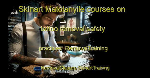 Skinart Matolanyile courses on tattoo removal safety practices | #RemovalTraining #RemovalClasses #SkinartTraining-South Africa